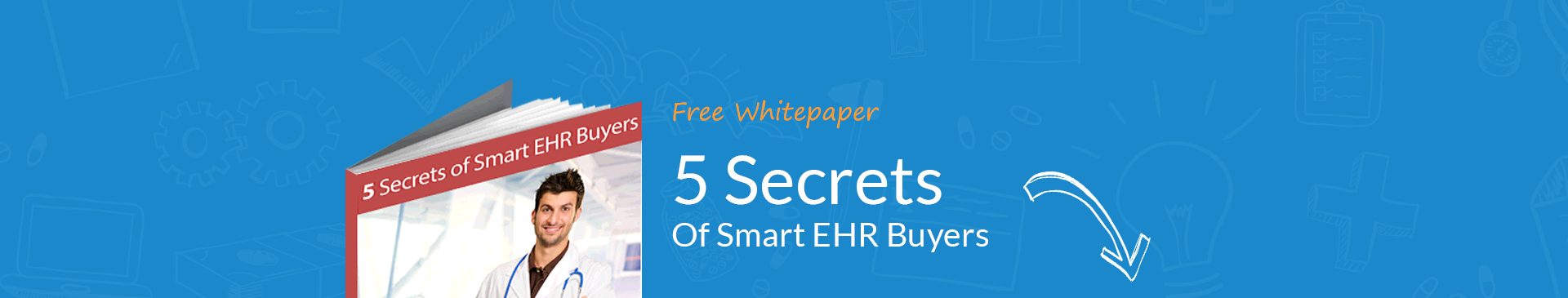 5 Scerects of  SMART EHR Buyers