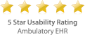 5 Star Usability Rating - Ambulatory EHR EMR