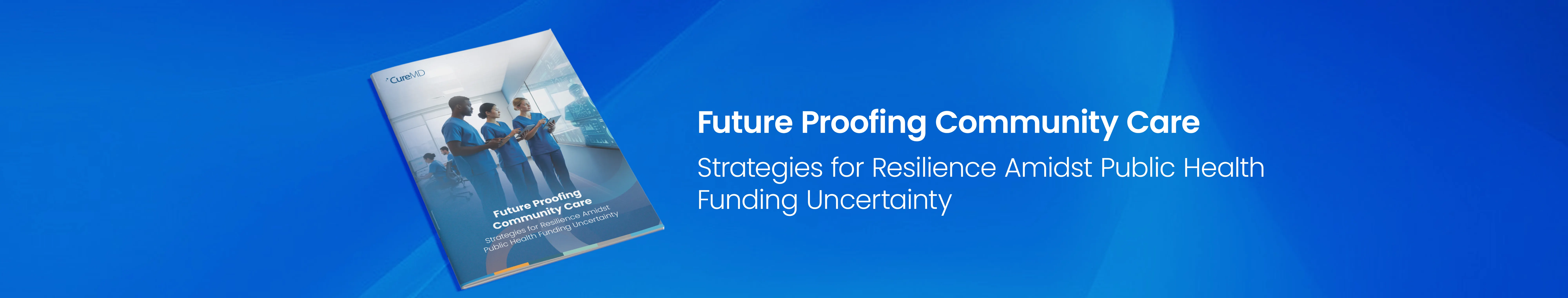 Future-Proof Community Care Amid Public Health Funding Uncertainty
